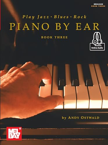 Play Jazz, Blues, & Rock Piano by Ear Book Three (Piano by Ear, 3, Band 3)
