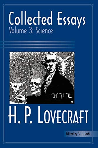 Collected Essays 3: Science (H. P. Lovecraft: Collected Essays, 3, Band 3)