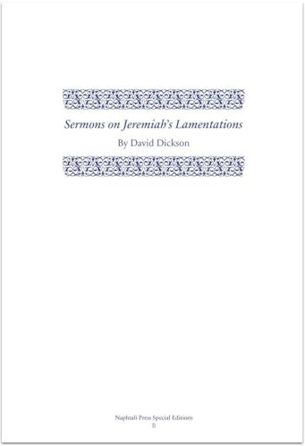 Sermons on Jeremiah's Lamentations (Napthali Press Special Editions)