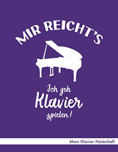 Mein Klavier Notenheft: Notenheft ca. A4 mit 40 Seiten Notenpapier (Lineatur 14), Referenz Notenschrift, Inhaltsverzeichnis - Design Ich geh Klavier ... (lila) für Klavierspieler-in Pianist-in Piano