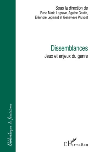 DISSEMBLANCES: Jeux et enjeux du genre