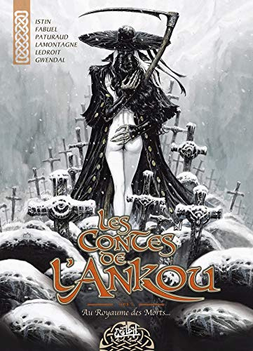 Les Contes de l'Ankou T03: Le Royaume des morts...