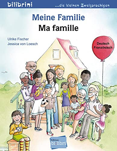 Meine Familie (Deutsch-Französisch): Zweisprachiges Kinderbuch