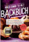 Backen mit der Ninja Combi 12-in-1- 200 Rezepte.: Ninja Combi 12-in-1 Multikocher Backbuch- Brot, Brötchen, Kuchen und Teilchen.