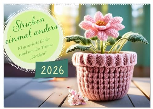 Stricken einmal anders (Wandkalender 2026 DIN A2 quer), CALVENDO Monatskalender: Dieses Kunstwerk präsentiert eine Vielzahl von beeindruckenden, von ... Weise interpretieren. (CALVENDO Hobbys)