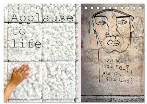 Applause To Life (Tischkalender 2026 DIN A5 quer), CALVENDO Monatskalender: Momentaufnahmen des bunten, wilden Lebens... (CALVENDO Menschen)