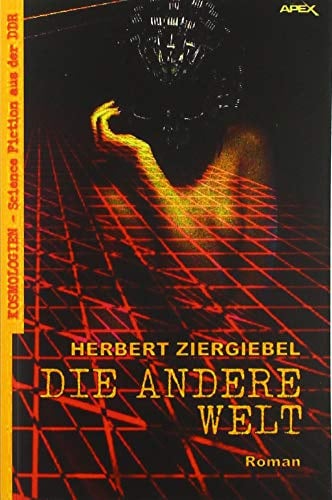 DIE ANDERE WELT: Kosmologien - Science Fiction aus der DDR, Band 2