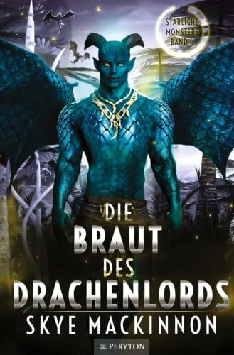 Die Braut des Drachenlords (Starlight Monsters: Trials of Kalumbu)