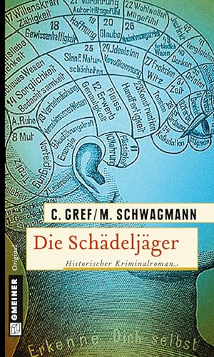 Die Schädeljäger: Historischer Kriminalroman (Historische Romane im GMEINER-Verlag)