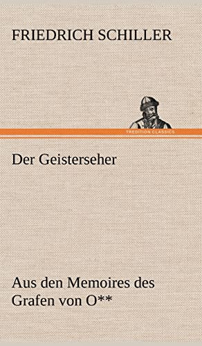 Der Geisterseher: Aus den Memoires des Grafen von O**