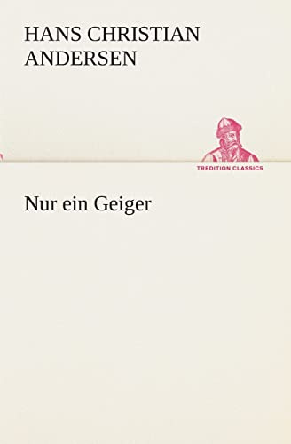 Nur ein Geiger (TREDITION CLASSICS)