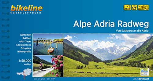 Alpe Adria Radweg: Von Salzburg an die Adria. 1:50.000, 403 km (Bikeline Radtourenbücher)