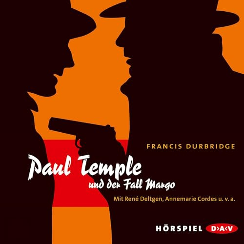 Paul Temple und der Fall Margo: Hörspiel mit René Deltgen, Annemarie Cordes u.v.a. (1 mp3-CD)
