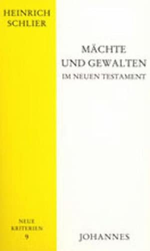 Mächte und Gewalten im Neuen Testament (Neue Kriterien)