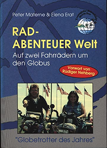 Rad-Abenteuer Welt: Auf zwei Fahrrädern um den Globus