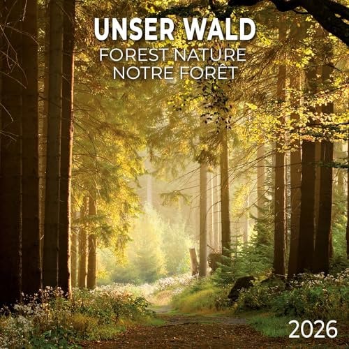 Unser Wald/Forest Nature 2026: Kalender 2026 (Artwork Edition)