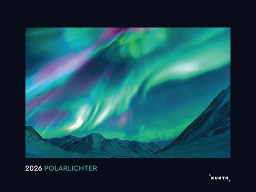 Polarlichter - KUNTH Wandkalender 2026: Hochwertiger, bildstarker Kalender mit Spiralbindung im Großformat (KUNTH Wandkalender Black Edition 60 x 45 cm)