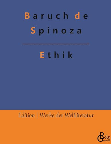 Ethik (Edition Werke der Weltliteratur - Hardcover)