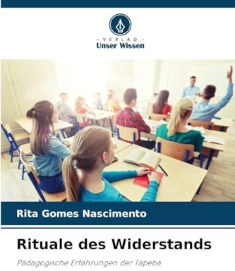 Rituale des Widerstands: Pädagogische Erfahrungen der Tapeba