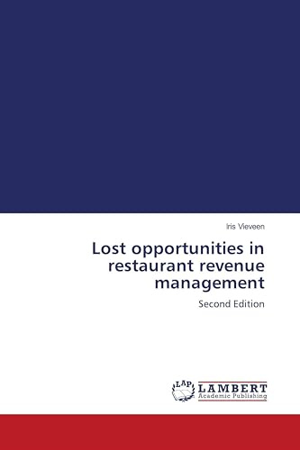 Lost opportunities in restaurant revenue management: Second Edition