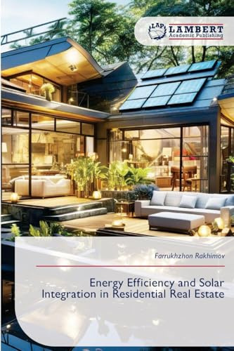 Energy Efficiency and Solar Integration in Residential Real Estate