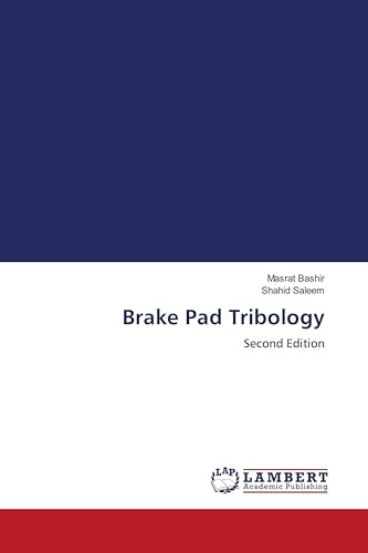 Brake Pad Tribology: Second Edition