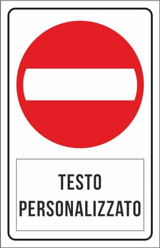 M-ITALY CARTELLO SEGNALETICO - vietato l'accesso con spazio personalizzato - Adesivo Extra Resistente, Pannello in Forex, Pannello In Alluminio (20x31, Alluminio)