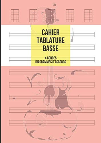 Cahier Tablature Basse: Basse 4 Cordes, 8 Tablatures et 5 Diagrammes d’Accord par Page, 100 Pages A4