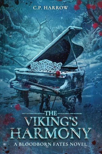 The Viking's Harmony: A Bloodborn Fates Novel (The Bloodborn Fates, Band 2)