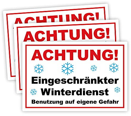 3 Stück Achtung ! Eingeschränkter Winterdienst benutzung auf eigene Gefahr Schild 20 x 30 cm aus stabiler PVC Hartschaumplatte 3mm mit UV-Schutz von STROBO
