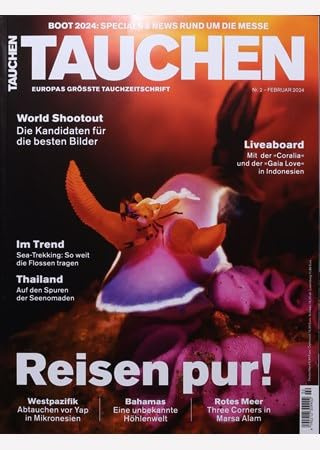 TAUCHEN 2/2024 Reisen pur! / Preiserhöhung
