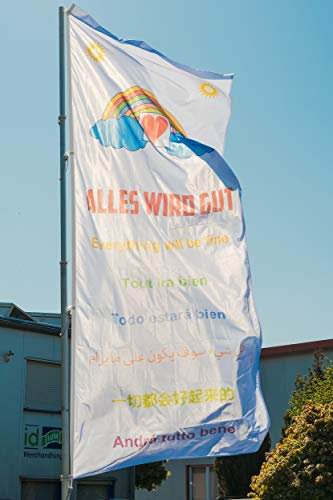 Fahne, Mastfahne, Hissfahne Alles wird gut