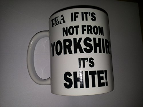 Tea If It's NOT from Yorkshire It's Sh**e Ceramic Coffee Mug Plus Coaster