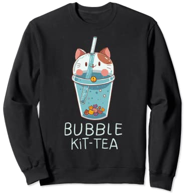 Bubble Kit Tea Kitten Cat Tea Mug Kawaii Feline Kitty Pun Sweatshirt