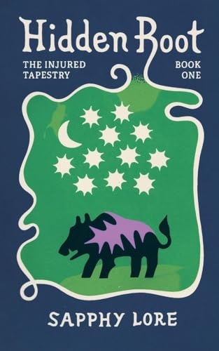 Hidden Root (The Injured Tapestry, Band 1)