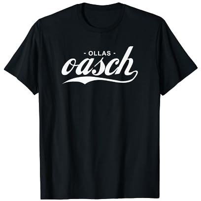 Ollas Oasch Ois Oasch Österreich T-Shirt