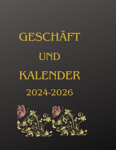Geschäft und Kalender 2024-2026: Dreijahreskalender, Geschäft und Kalender 2024-2026, Planen Sie Ihre Ausgaben für drei Jahre