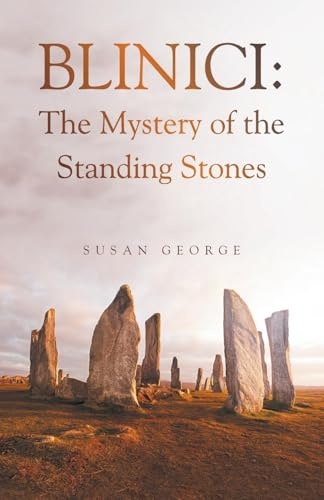 Blinici: The Mystery of the Standing Stones