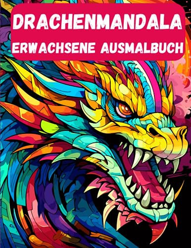 Drachen Mandala Ausmalbuch: Detaillierte Mandalas bringen Drachen in diesem Ausmalbuch für Erwachsene zum Leben