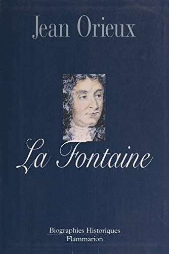 La Fontaine: Ou La vie est un conte