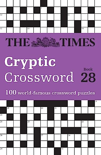 The Times Cryptic Crossword Book 28: 100 world-famous crossword puzzles (Times Crosswords)