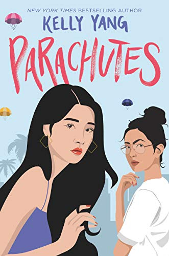 Parachutes: A Gripping YA Social Thriller About Power, Privilege, and Two Girls Who Risk Everything to Speak Truth