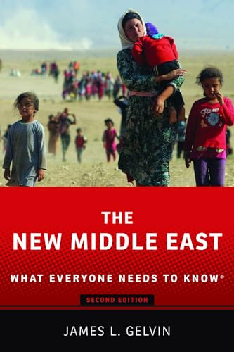 The New Middle East: What Everyone Needs to Know®