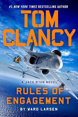 Tom Clancy Rules of Engagement (A Jack Ryan Novel, Band 27)