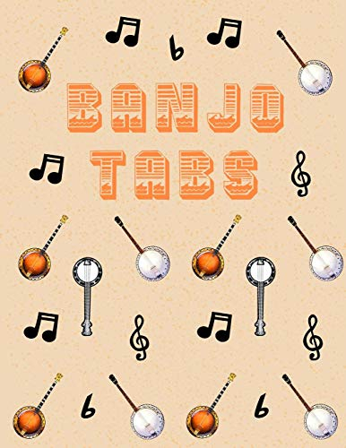 Banjo Tabs: Leere Notenblatt mit Tabulatur für Banjo Lieder und Akkorde | Schreibe deine eigene Banjo Musik auf! | Banjo Notizbuch | Banjo Tabulatur für Anfänger