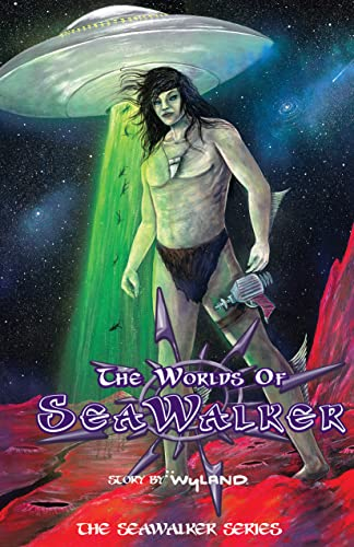 The Worlds of SeaWalker (The SeaWalker Series, 2)
