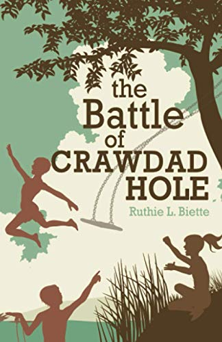 The Battle of Crawdad Hole (Crawdad Kids, Band 1)