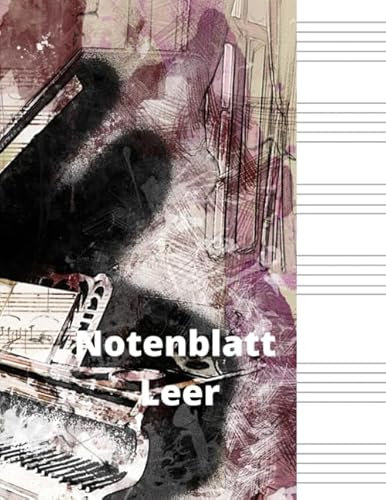 Notenblatt Leer: Notenblatt Leer, Leeres Notenblatt Papier, Notenblatt Leer Klavier