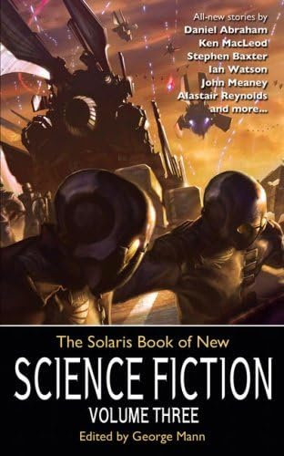The Solaris Book of New Science Fiction, Volume Three (The Solaris Book of New Science Fiction, 3)