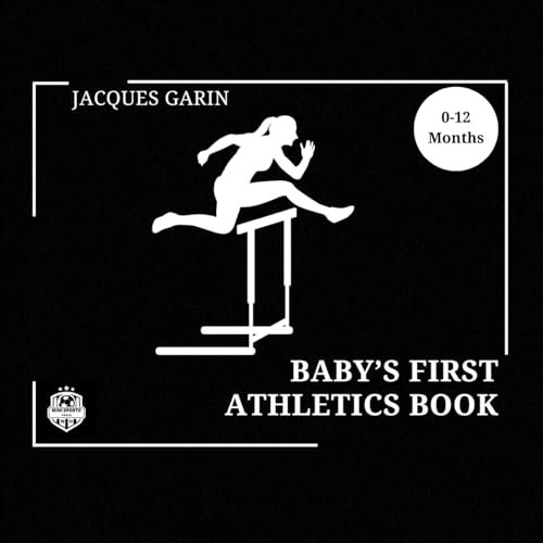Baby's First Athletics Book: Black and White High Contrast Baby Book 0-12 Months on Athletics (Baby's First Sport)